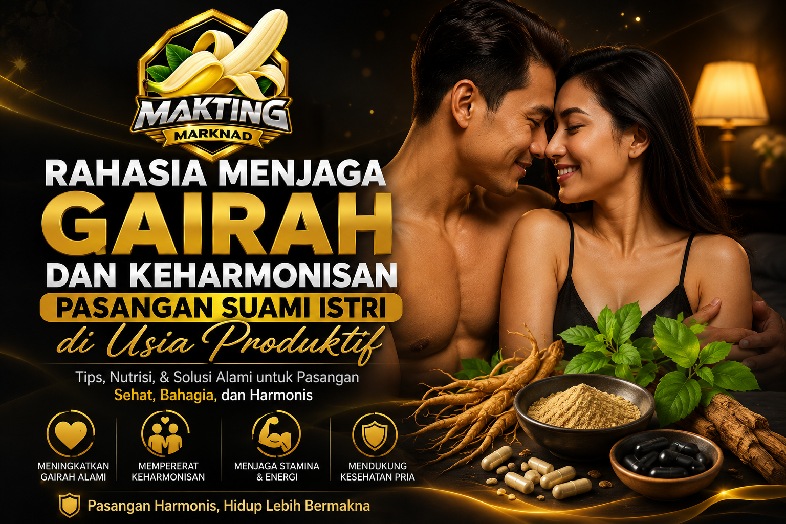 Rahasia Menjaga Gairah dan Keharmonisan Pasangan Suami Istri di Usia Produktif